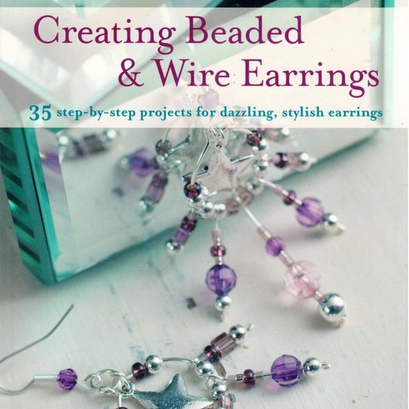 Other - Creating Beaded and Wire Earrings by Linda Jones (2011, Paperback)